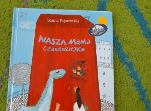"Nasza mama czarodziejka"