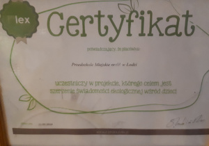Certyfikat poświadczaący uczestnictwo w projekcie szerzącym świadomość ekologiczną wśród dzieci.